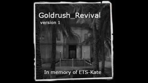 More information about "goldrush revival v1 - goldrush_revival_v1.pk3 and waypoints"